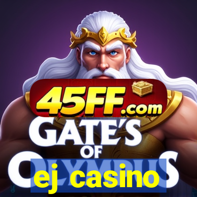 ej casino